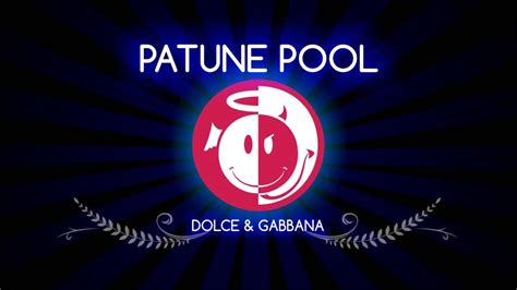 patune pool dolce gabbana|Stream Dolce Gabbana by Patune Pool .